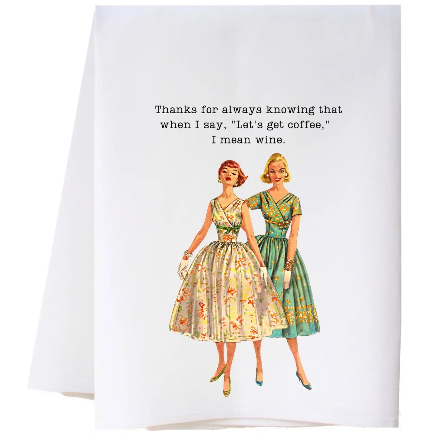 I Mean Wine Tea Towel
