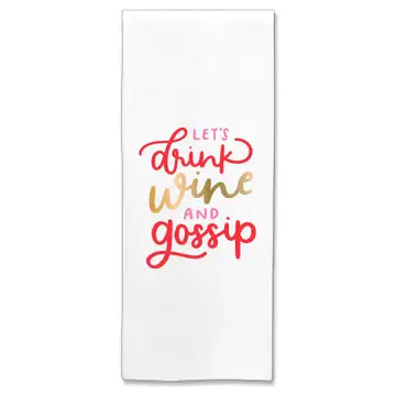 Drink Wine and Gossip Dish Towel